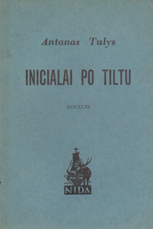 Antanas Tulys - Inicialai po tiltu, 1965, London