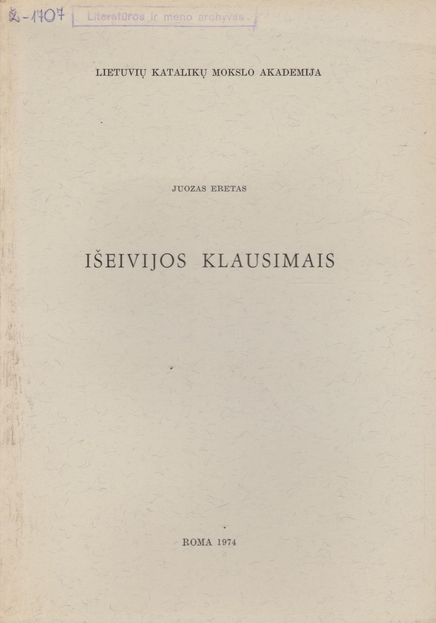 Juozas Eretas - Išeivijos klausimais, Roma, 1974
