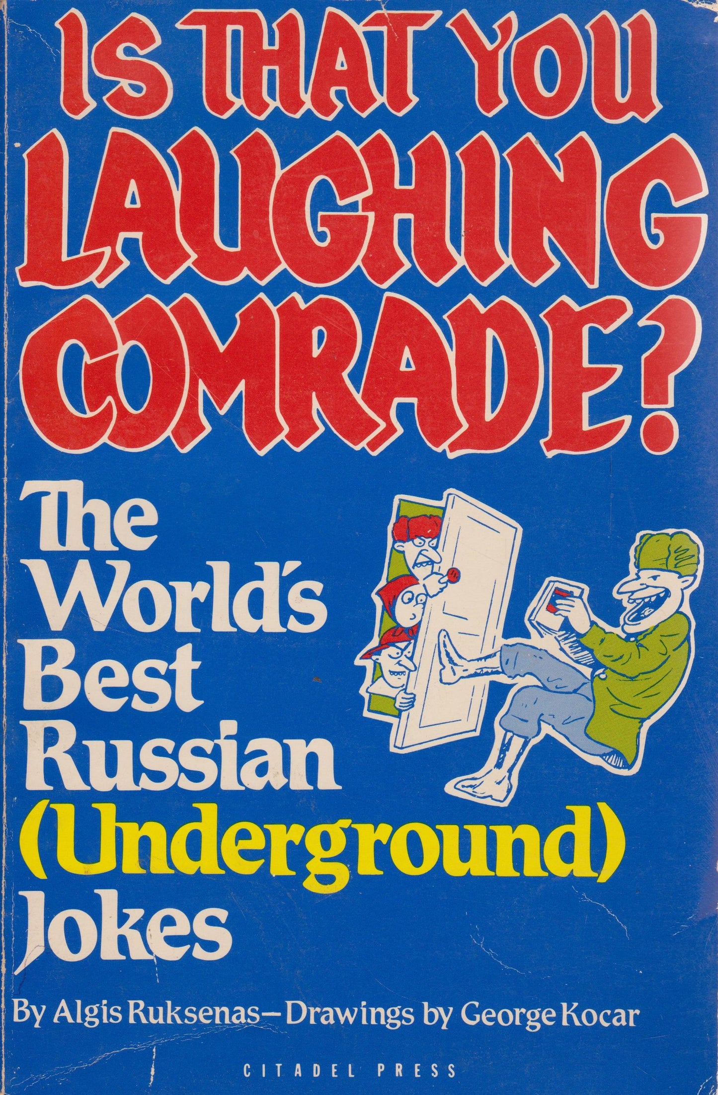 Is That You Laughing Comrade?