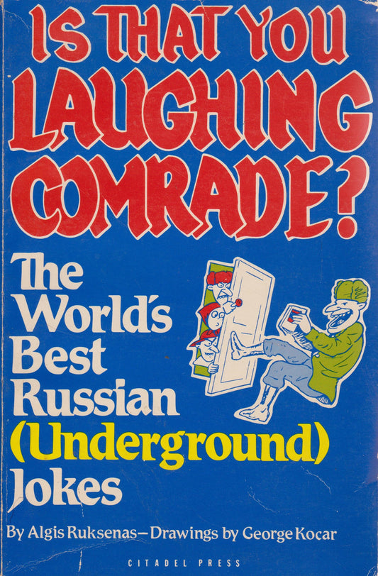 Is That You Laughing Comrade?