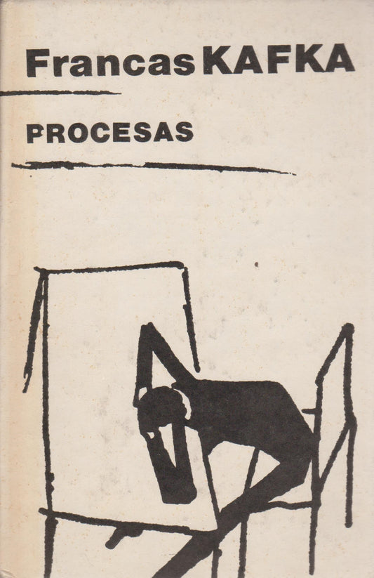 F. Kafka - Procesas (žr. būklę)