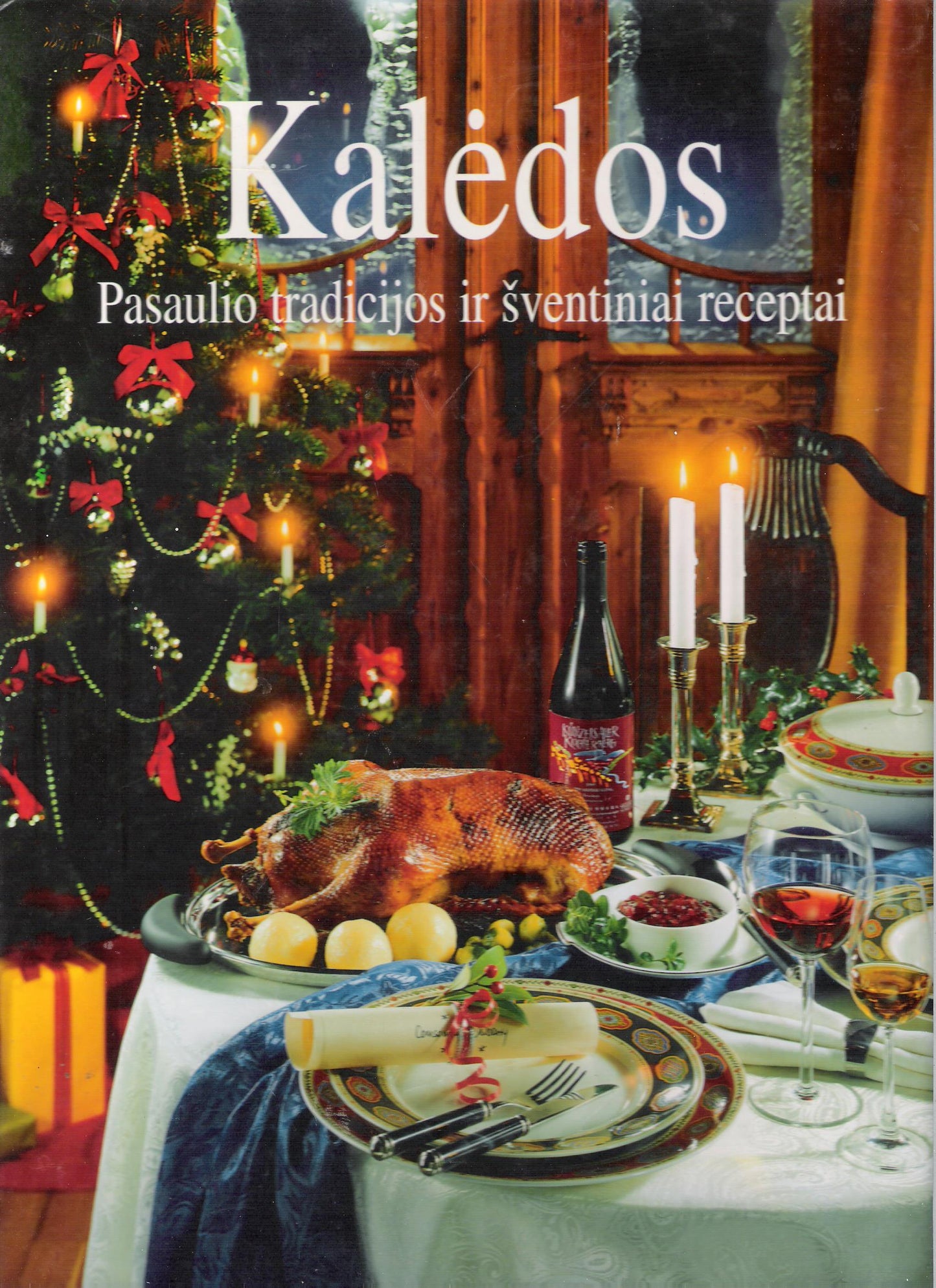 Kalėdos. Pasaulio tradicijos ir šventiniai receptai