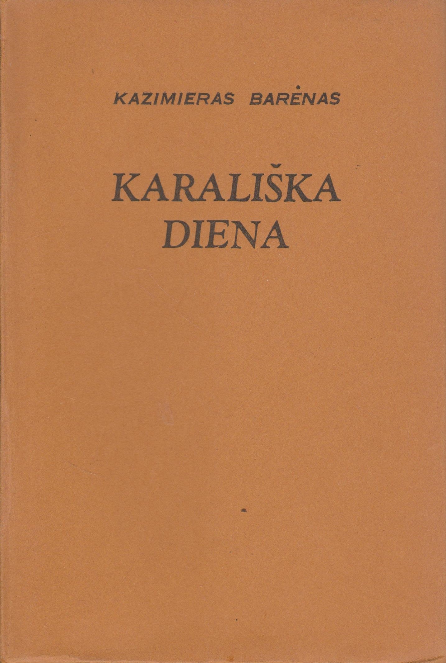 Kazimieras Barėnas - Karališka diena , 1957, London (žr. būklę)