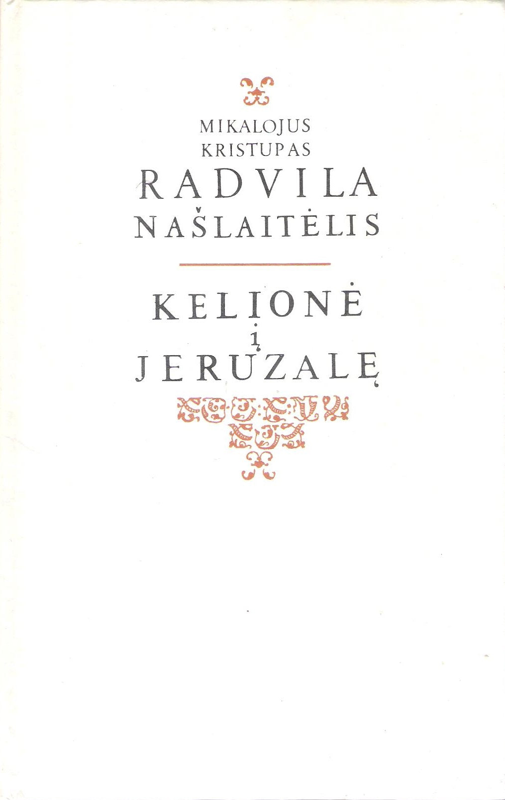 M. K. Radvila Našlaitėlis - Kelionė į Jeruzalę
