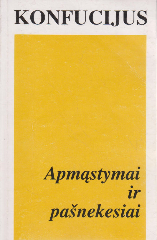 Konfucijus - Apmąstymai ir pašnekesiai, 1994