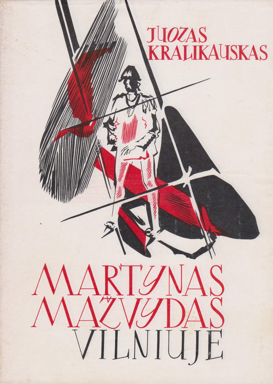 Juozas Kralikauskas - Martynas Mažvydas Vilniuje, 1976, Chicago