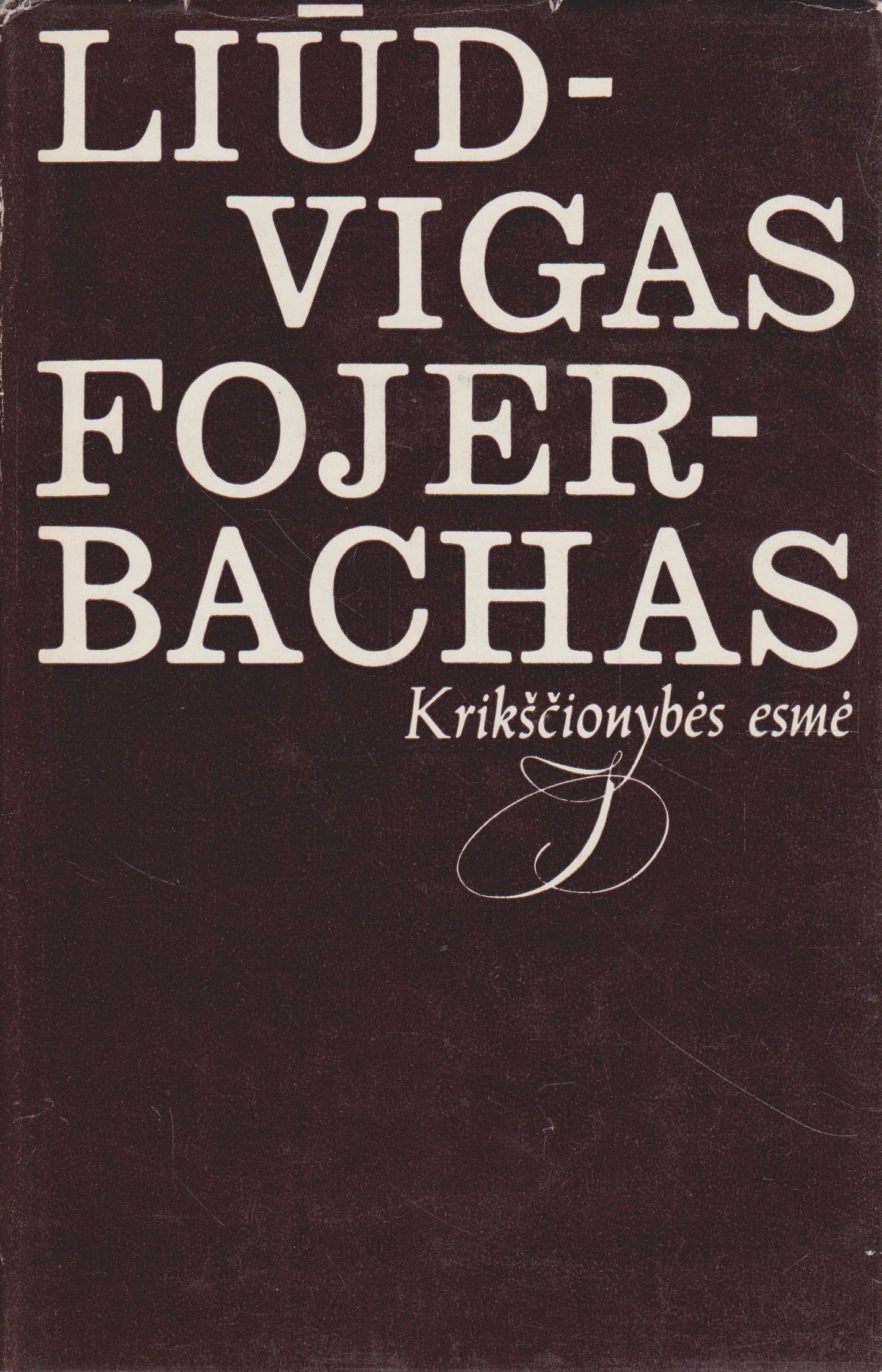 L. Fojerbachas - Krikščionybės esmė