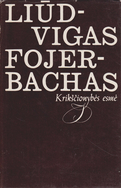 L. Fojerbachas - Krikščionybės esmė