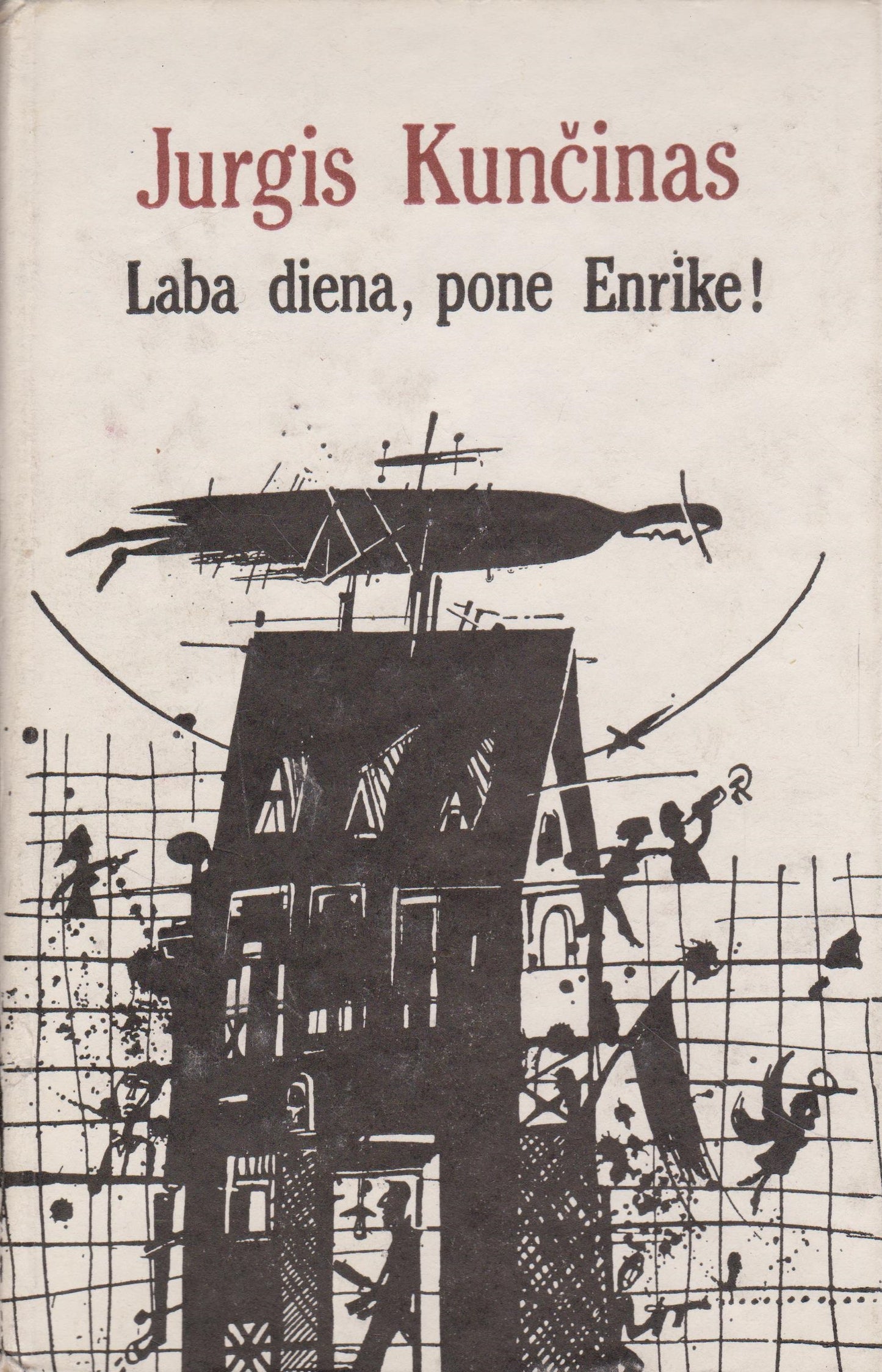 Jurgis Kunčinas - Laba diena, pone Enrike (žr. būklę)