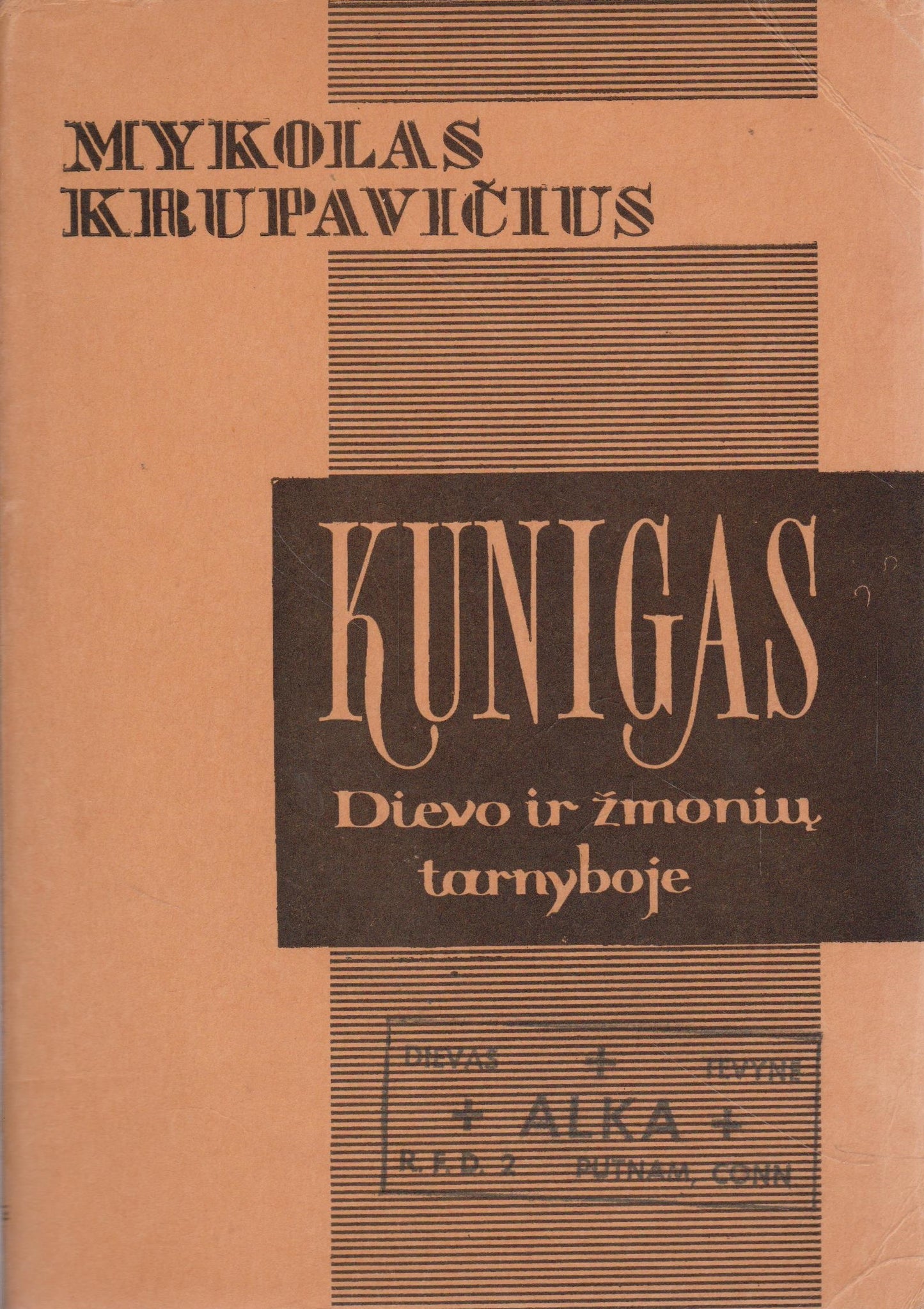 Mykolas Krupavičius - Kunigas Dievo ir žmogaus tarnyboje, 1961, Chicago