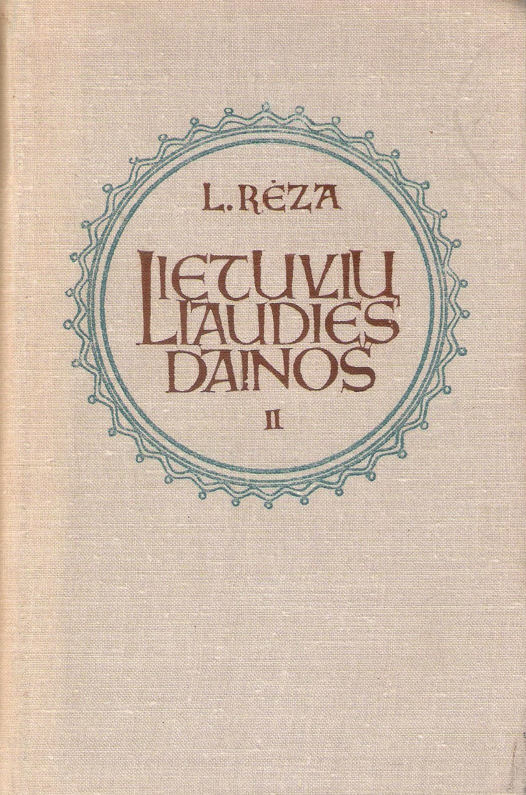 L. Rėza - Lietuvių liaudies dainos (2 tomai)