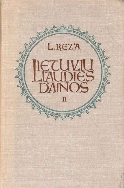 L. Rėza - Lietuvių liaudies dainos (2 tomai)