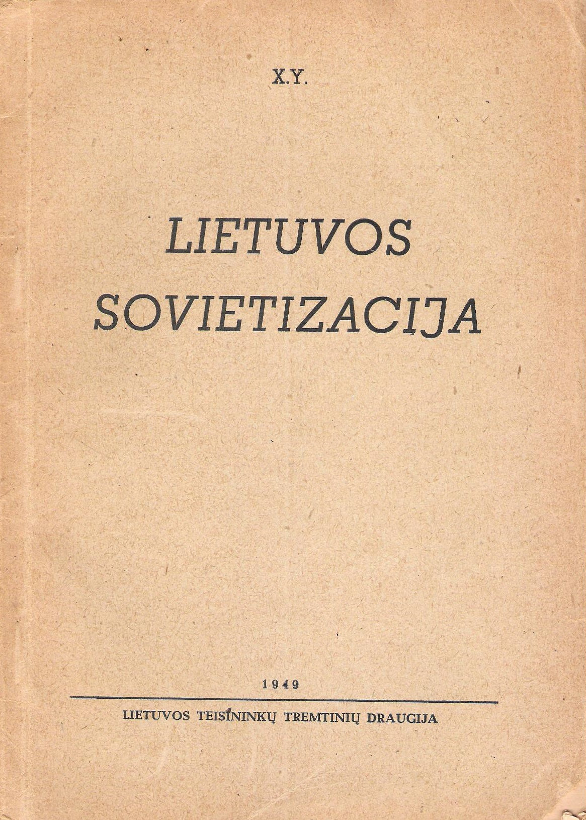 Lietuvos sovietizacija 1940-1941 m., Augsburgas, 1949 (žr. būklę)