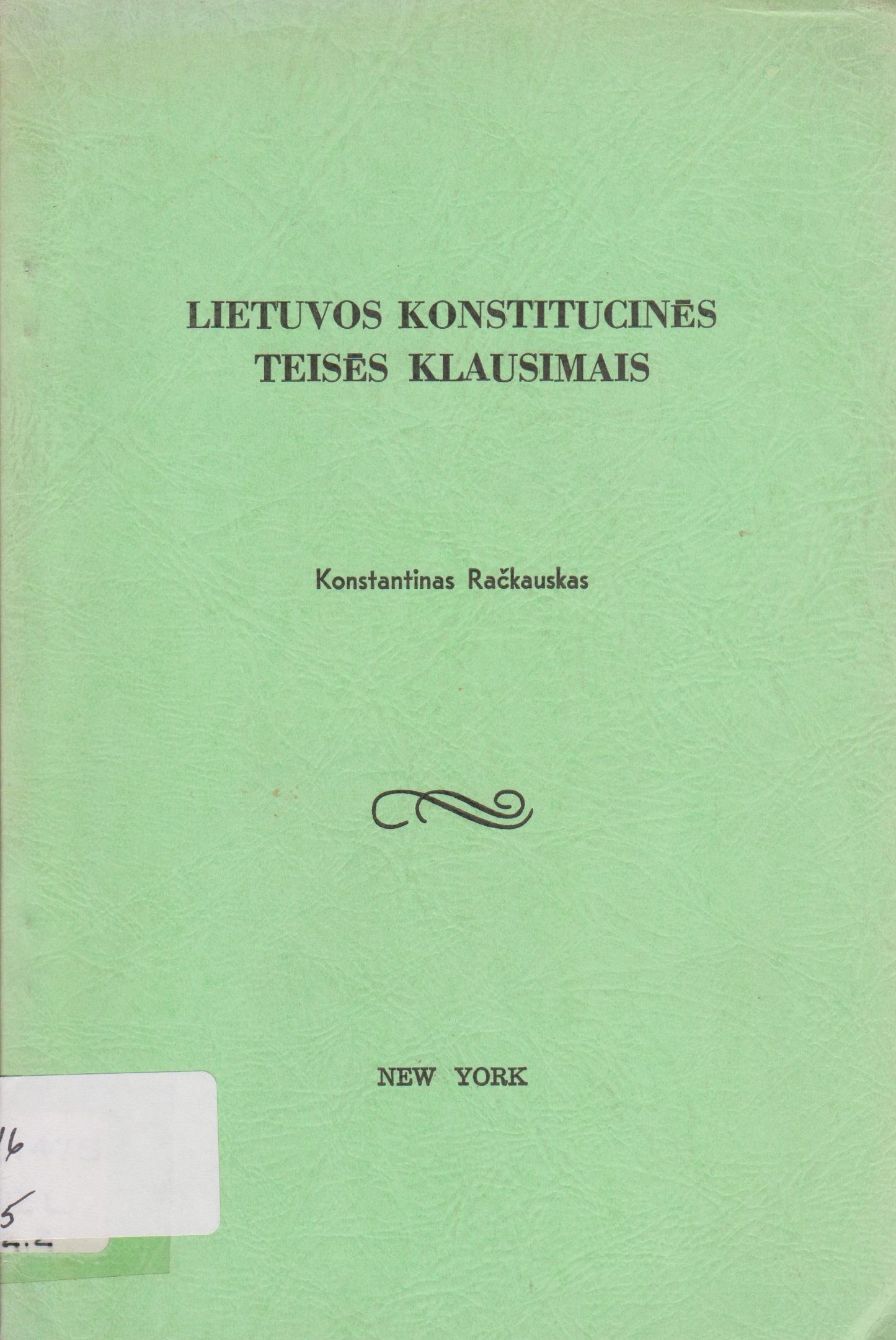 Lietuvos konstitucinės teisės klausimais, New York, 1967 (žr. būklę)