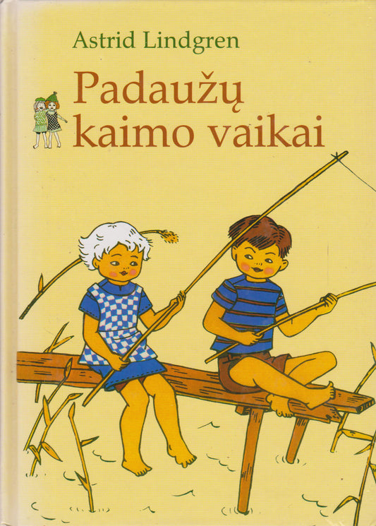 Astrid Lindgren - Padaužų kaimo vaikai