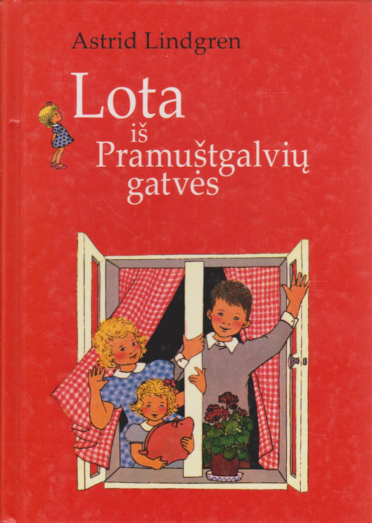 Astrid Lindgren - Lota iš Pramuštgalvių gatvės