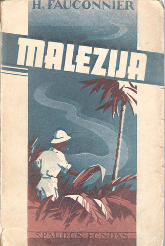 H. Fauconnier - Malezija, 1938, Kaunas