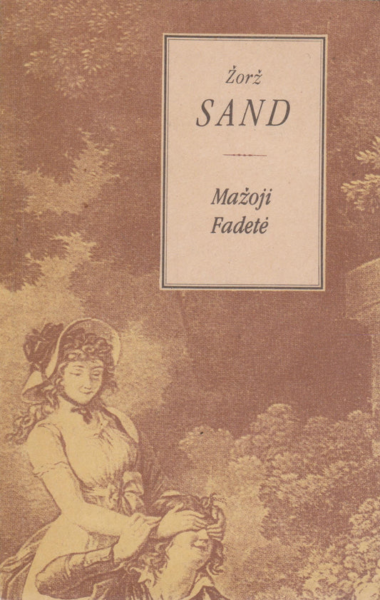 Žorž Sand - Mažoji Fadetė, 1990