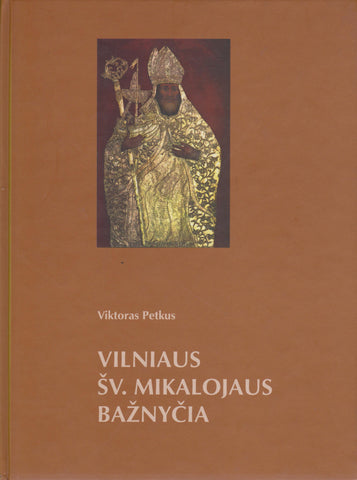Viktoras Petkus - Vilniaus Šv. Mikalojaus bažnyčia