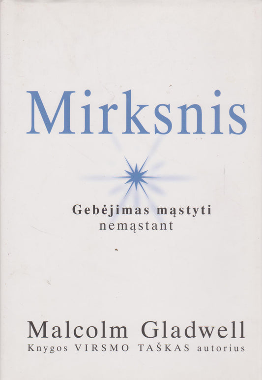 Malcolm Gladwell - Mirksnis