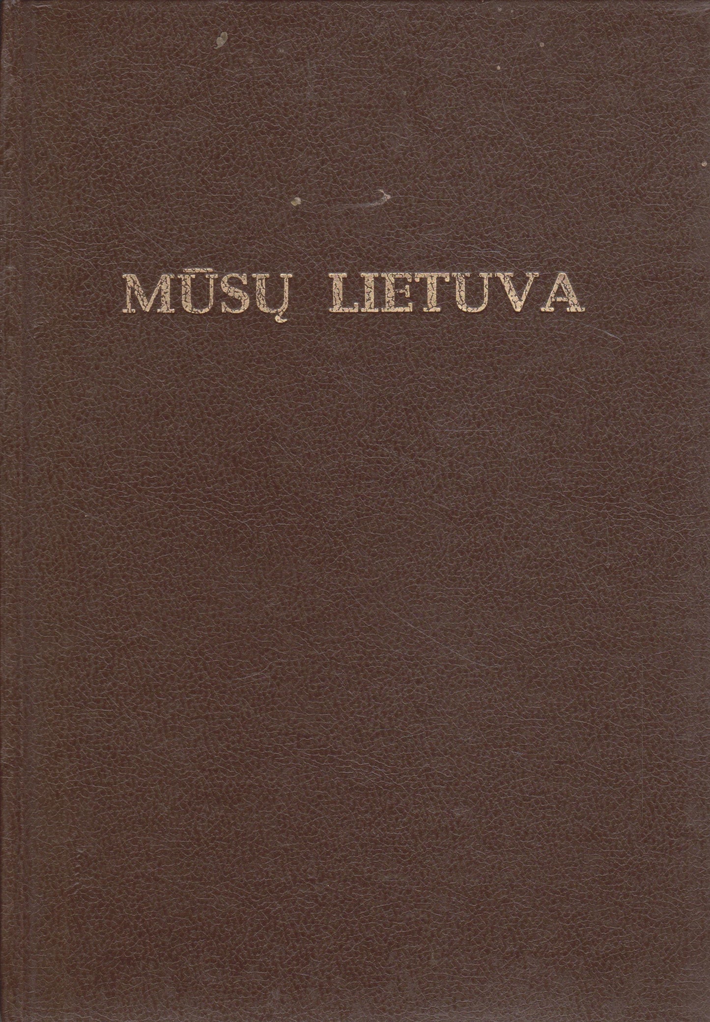 B. Kviklys - Mūsų Lietuva (4 tomai)