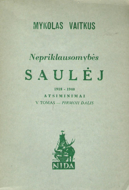 Mykolas Vaitkus - Nepriklausomybės saulėj (III dalys), 1968, London Ūžr. būklę)