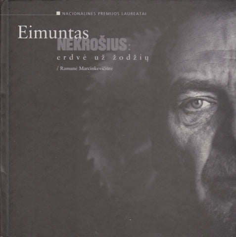 Eimuntas Nekrošius: erdvė už žodžių