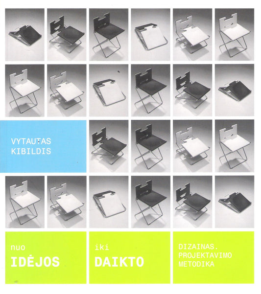Nuo idėjos iki daikto: dizainas, projektavimo metodika (žr. būklę)