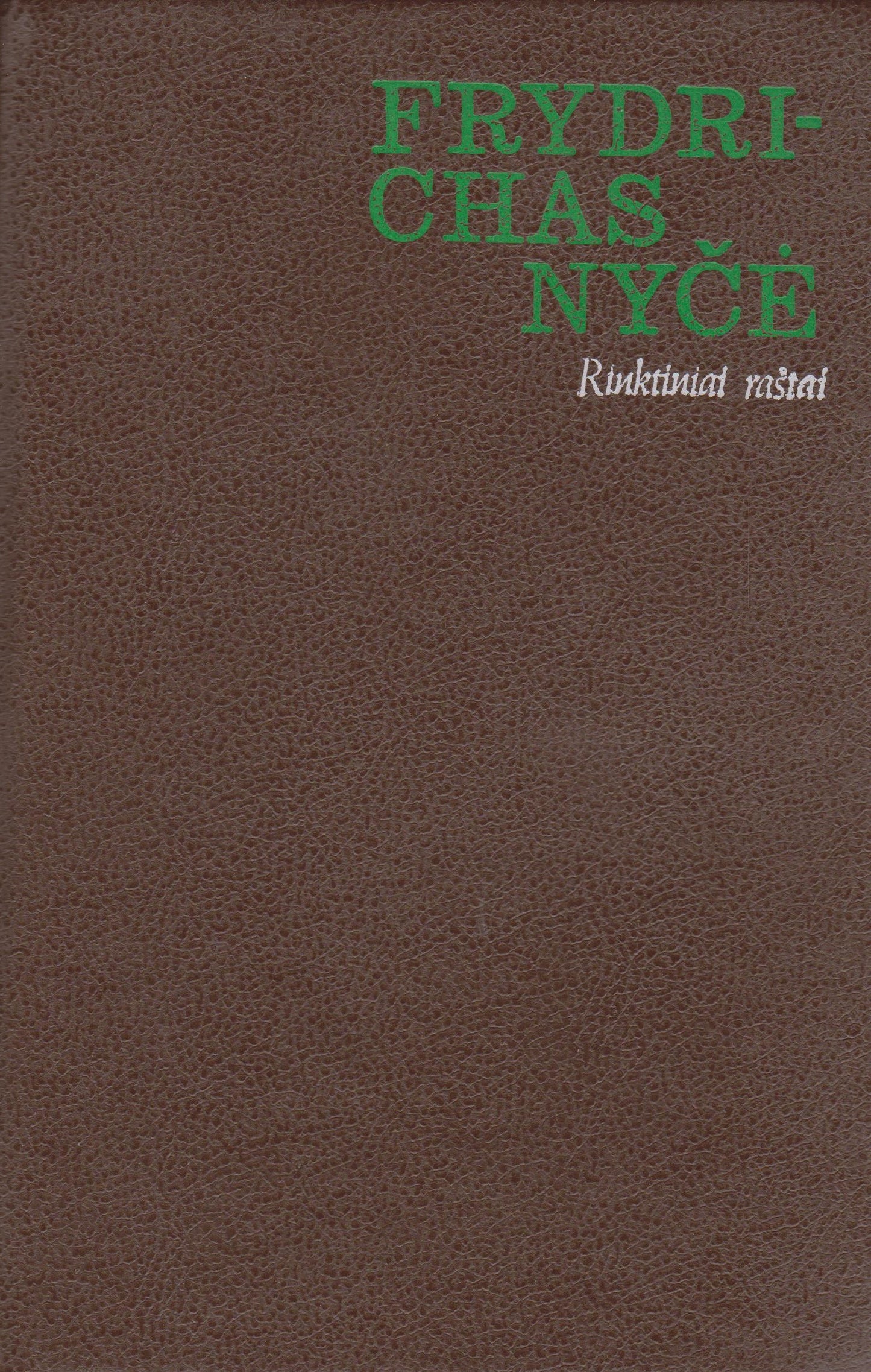 Frydrichas Nietzsche (Nyčė) -  Rinktiniai raštai