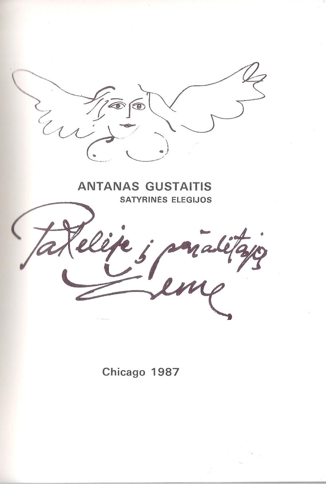 Antanas Gustaitis - Pakelėje į pažadėtąją žemę, 1987, Chicago (žr. būklę)