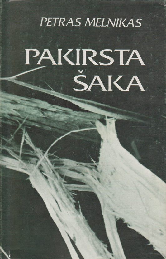 Petras Melnikas - Pakirsta šaka, 1983, Chicago