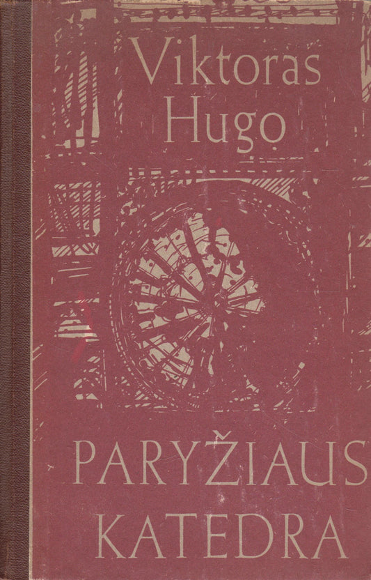 Viktoras Hugo - Paryžiaus katedra