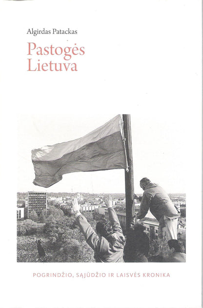 Algirdas Patackas - Pastogės Lietuva (su aut. dedikacija)
