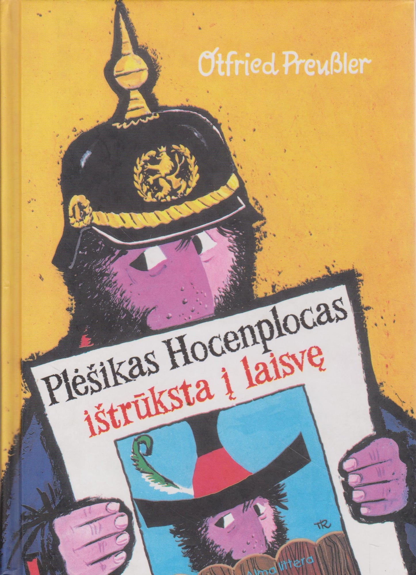 O. Preussler - Plėšikas Hocenplocas ištrūksta į laisvę