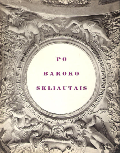 A. Spelskis - Po Baroko skliautais