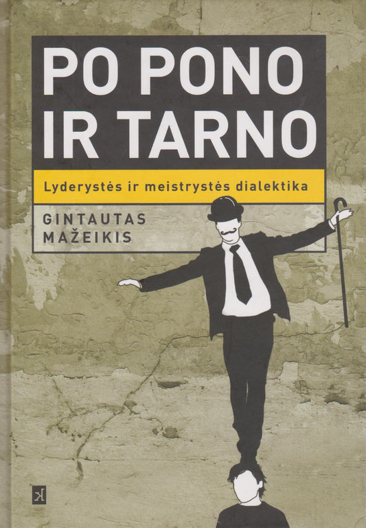 Gintautas Mažeikis - Po pono ir tarno