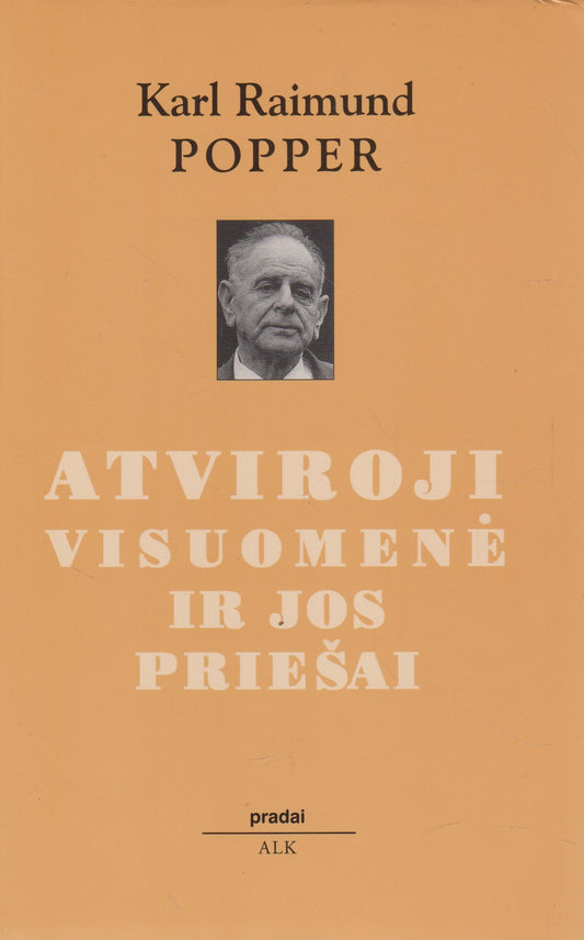 K. P. Popper - Atviroji visuomenė ir jos priešai