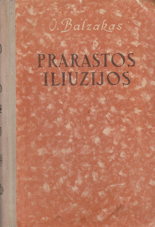 O. Balzakas - Prarastos iliuzijos