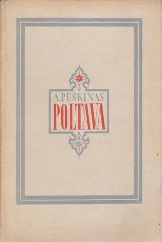 Aleksandras Puškinas - Poltava