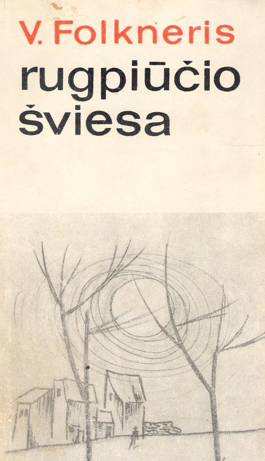 V. Folkneris - Rugpiūčio šviesa (žr. būklę)