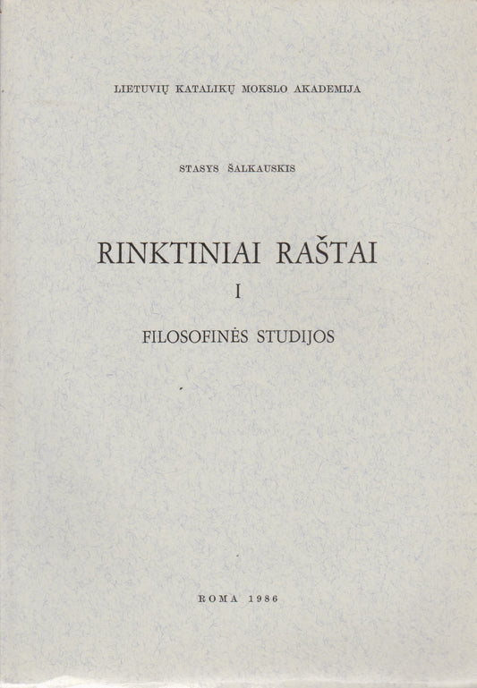 S. Šalkauskis - Rinktiniai raštai (pedagoginės studijos), 2 tomai