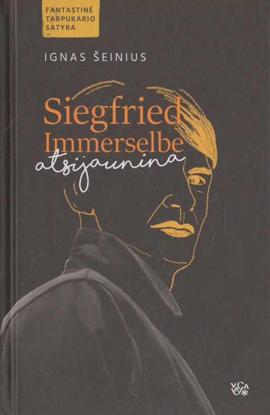 Ignas Šeinius - Siegried Immerselbe atsijaunina (žr. būklę)