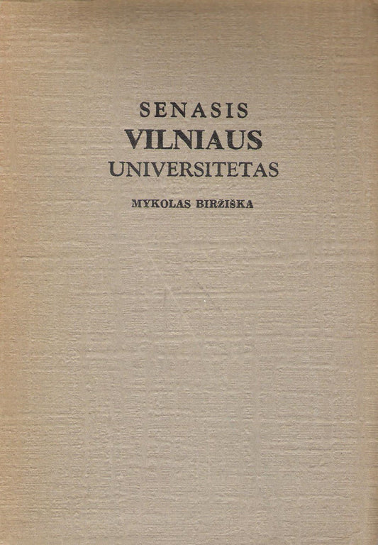 Mykolas Biržiška - Senasis Vilniaus universitetas, 1955, London