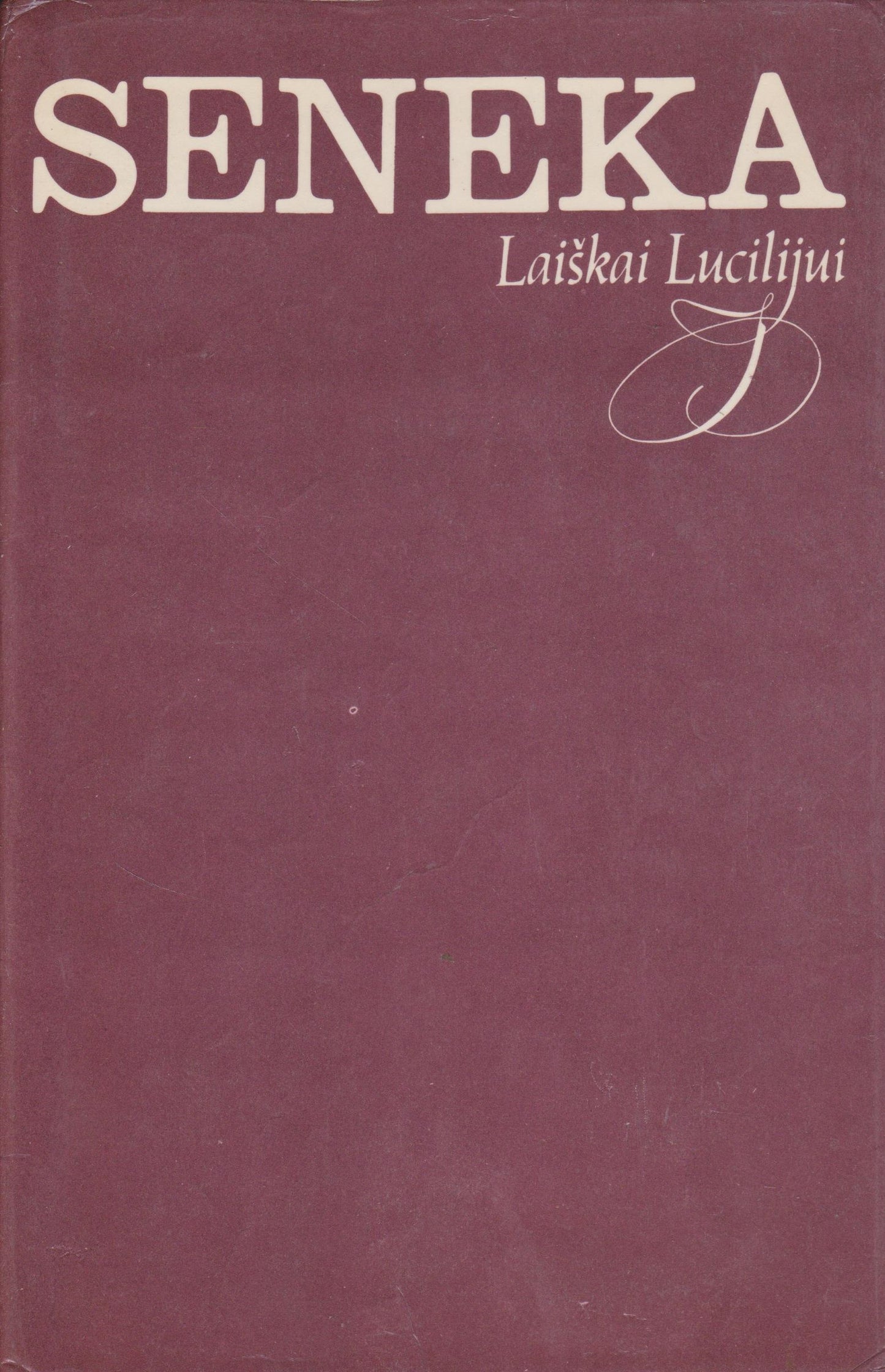 Seneka - Laiškai Lucilijui