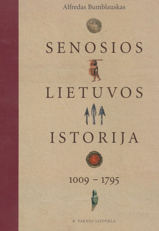 A. Bumblauskas - Senosios Lietuvos istorija 1009-1795 m.