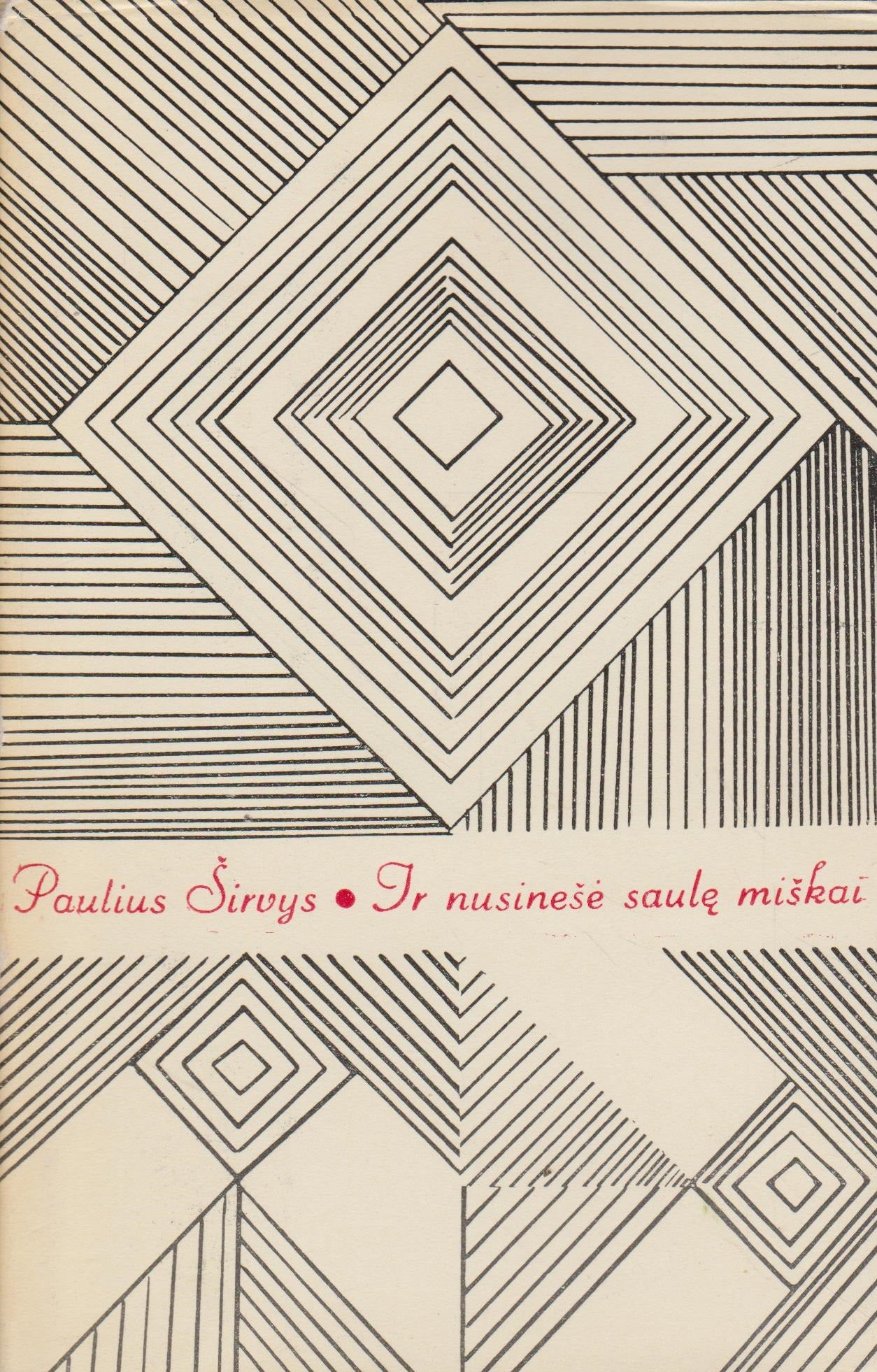 P. Širvys - Ir nusinešė saulę miškai