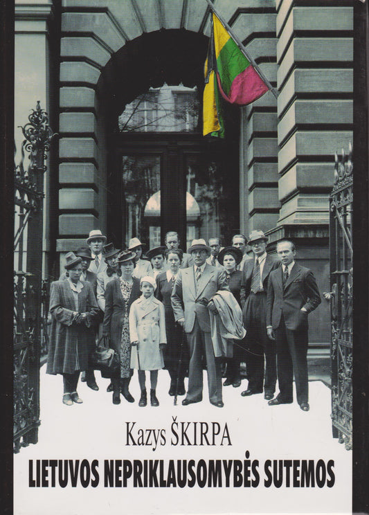 Kazys Škirpa - Lietuvos nepriklausomybės sutemos
