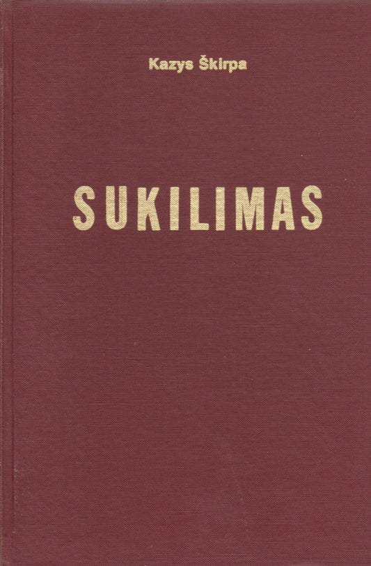 Kazys Škirpa - Sukilimas Lietuvos suverenumui atstatyti, Brooklyn, 1973 (žr. būklę)