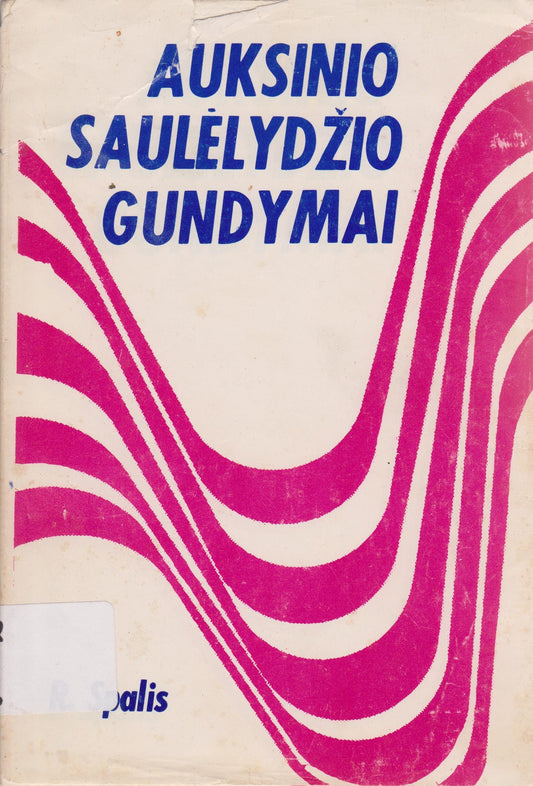 Romualdas Spalis - Auksinio saulėlydžio gundymai, Chicago, 1980