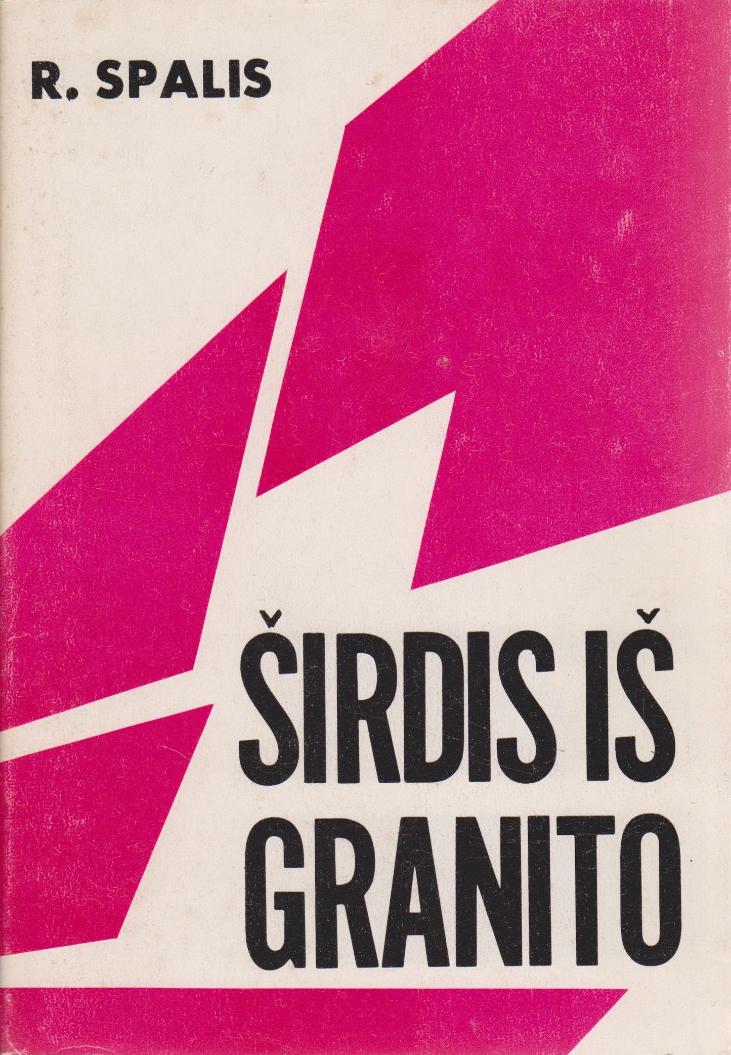 R. Spalis -  Širdis iš granito, Cleveland, 1979